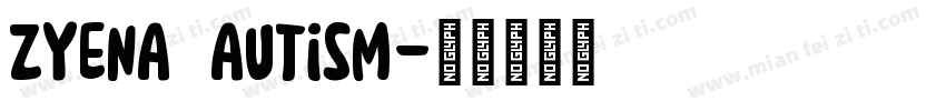 ZYENA Autism字体转换